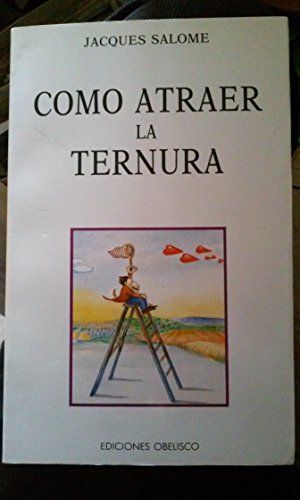 Como Atraer La Ternura, E.A.