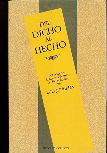 Del dicho al hecho