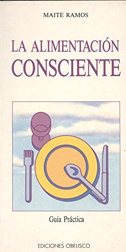 Alimentacion consciente, la