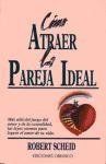 Como atraer la pareja ideal