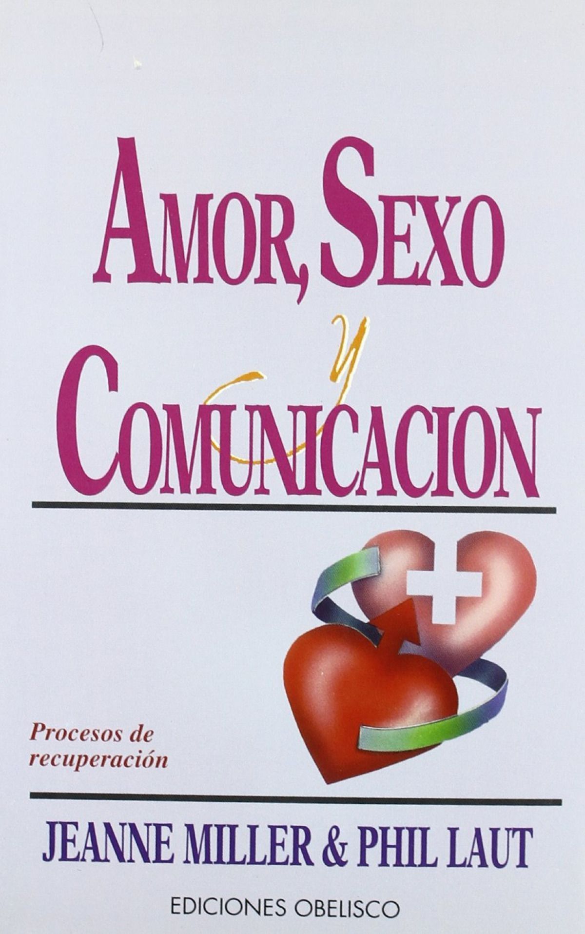 Amor, Sexo Y Comunicacion