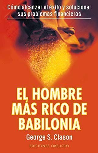 Hombre mas rico de babilonia, el