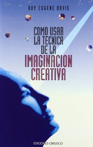 Como usar la tecnica de la imaginacion