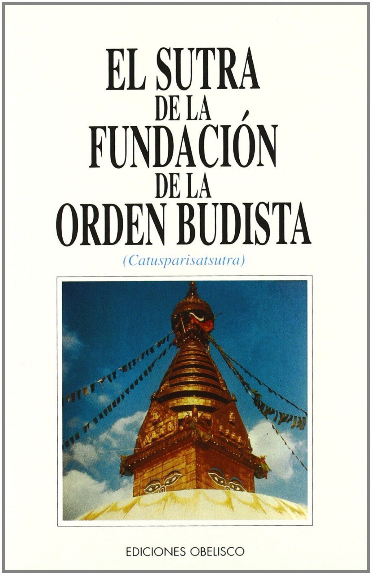 Sutra De La Fundacion De La Orden Budista