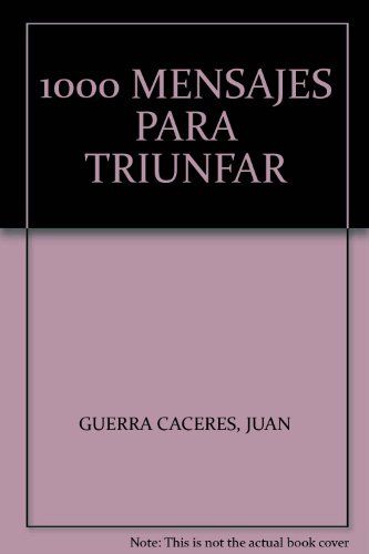 1000 Mensajes Para Triunfar