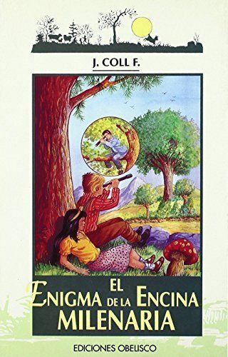 Enigma de la encina milenaria, el