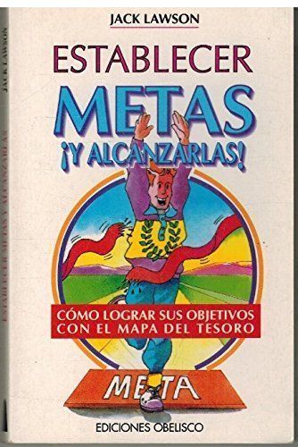 Establecer metas y alcanzarlas