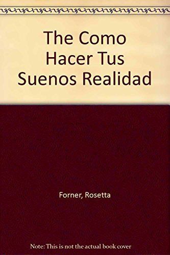 Como hacer tus sueños realidad