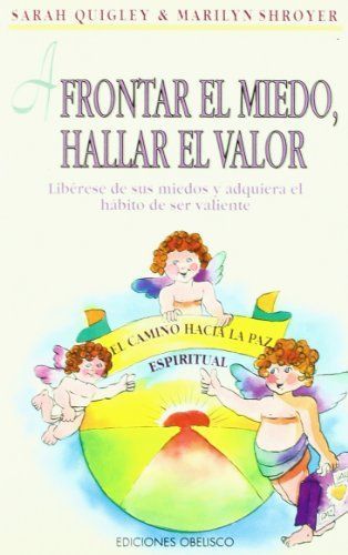 Afrontar el miedo,hallar el valor