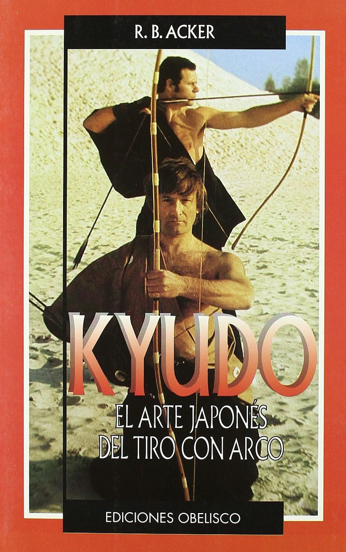 Kyudo-El Arte Japones De Tiro Con Arco