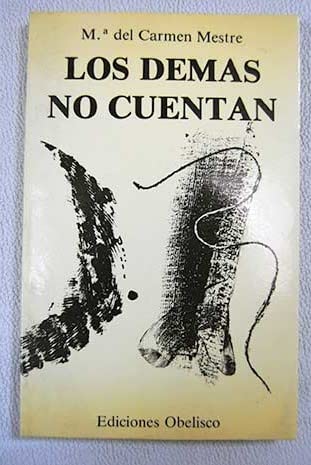 Demas No Cuentan, Los