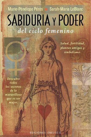 Sabiduría Y Poder Del Ciclo Femenino