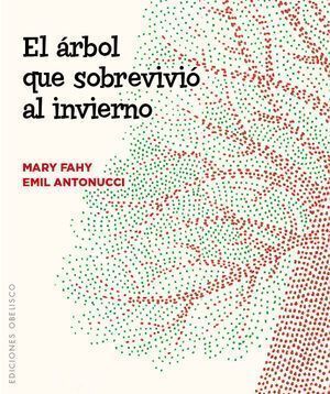 Arbol Que Sobrevivio Al Invierno, El