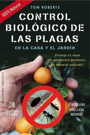 Control Biológico De Las Plagas En La Casa Y El Jardin