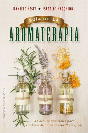 Guía De La Aromaterapia