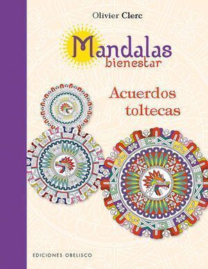 Mandalas Bienestar. Acuerdos Toltecas