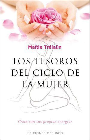 Tesoros Del Ciclo De La Mujer, Los