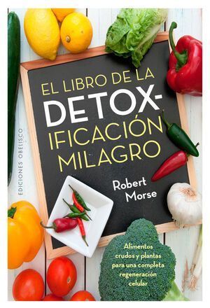 Libro De La Detoxificación Milagro, El