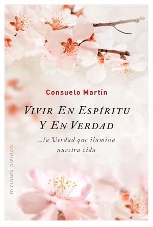 Vivir En Espíritu Y En Verdad