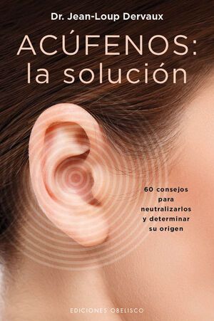Acúfenos: La Solución