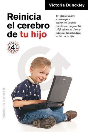 Reinicia El Cerebro De Tu Hijo