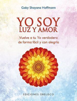 Yo Soy Luz Y Amor