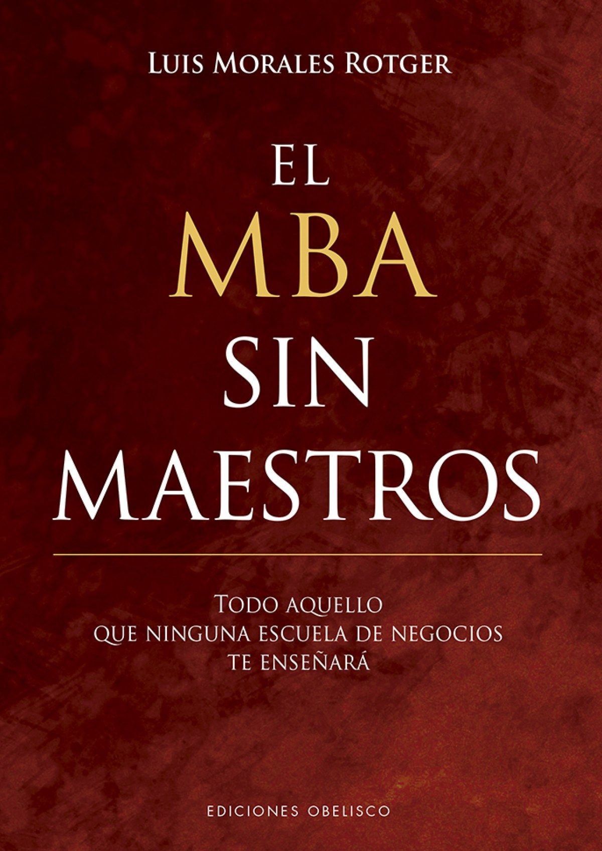 Mba Sin Maestros, El