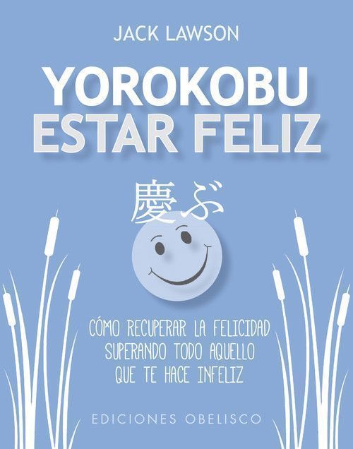 Yorokobu. Estar Feliz