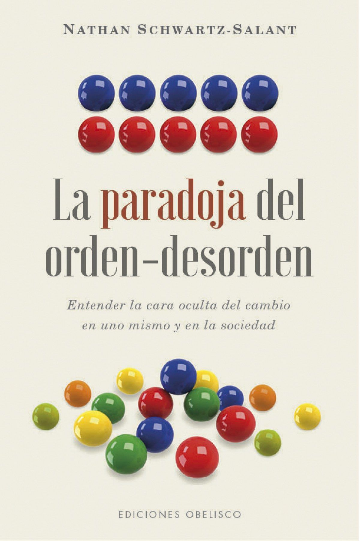 Paradoja Del Orden-Desorden, La