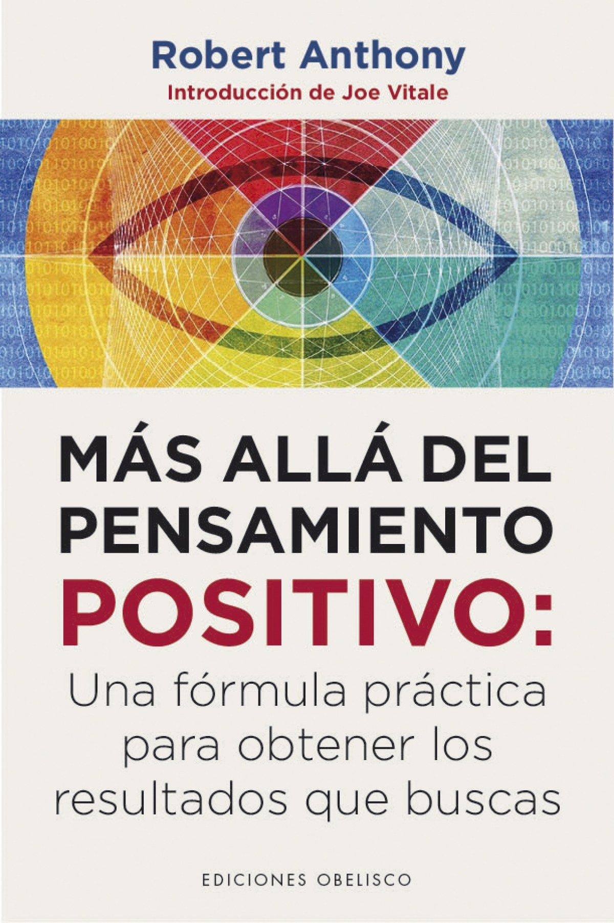 Más Allá Del Pensamiento Positivo