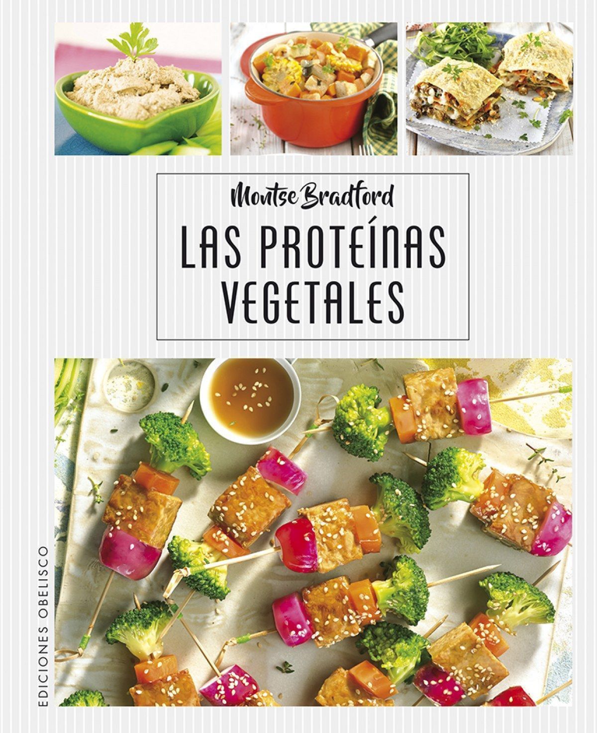 Proteínas Vegetales, Las