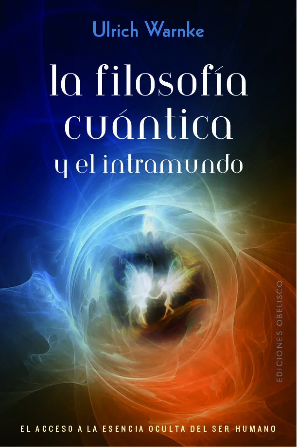 Filosofía Cuántica Y El Intramundo, La