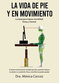 Vida De Pie Y En Movimiento, La