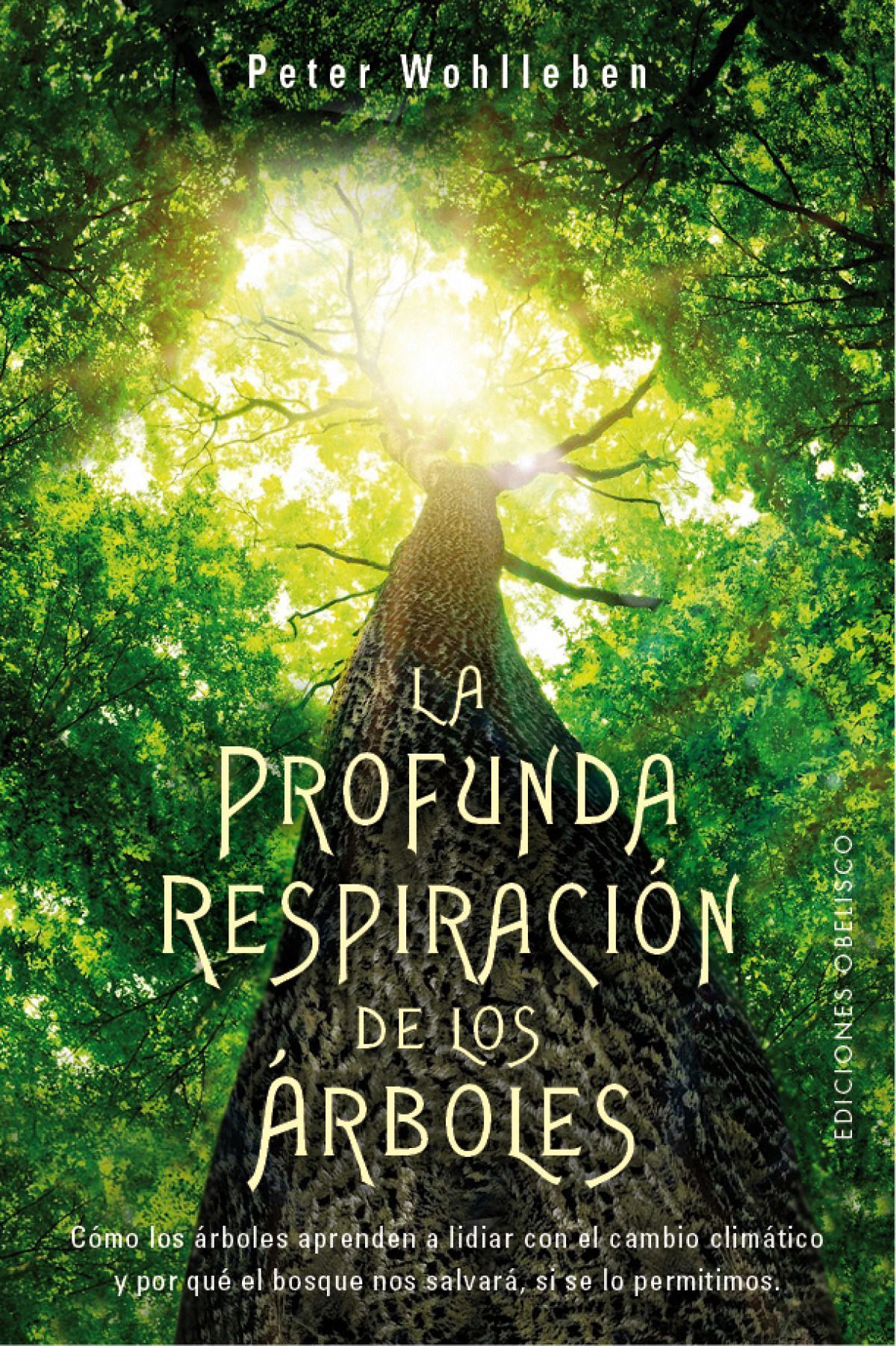 Profunda Respiración De Los Árboles, La