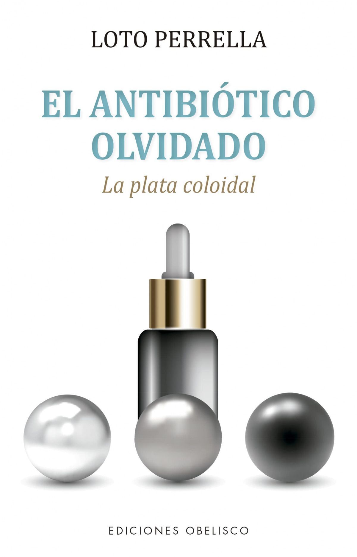 Antibiótico Olvidado, El