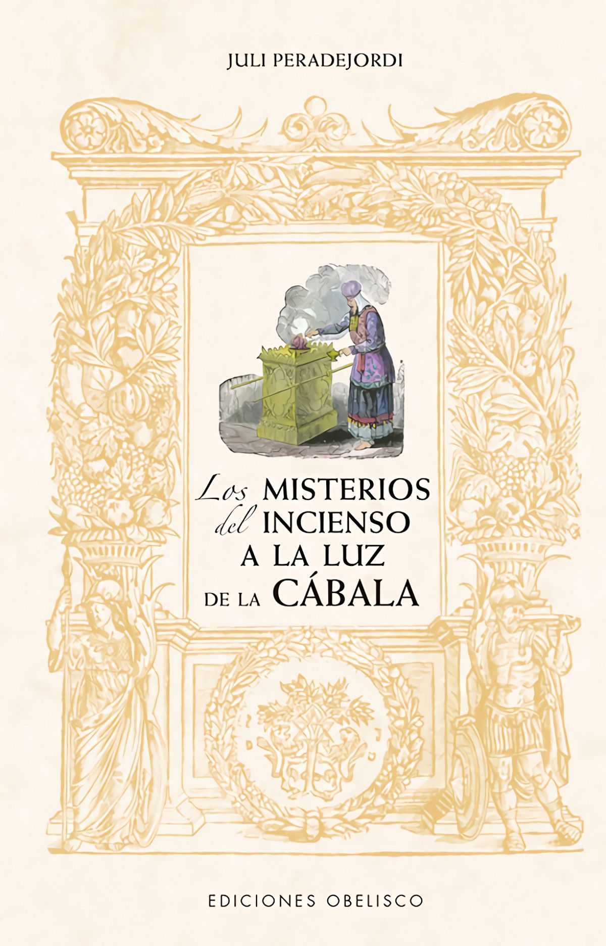 Misterios Del Incienso A La Luz De La Cábala, Los (N.E.)