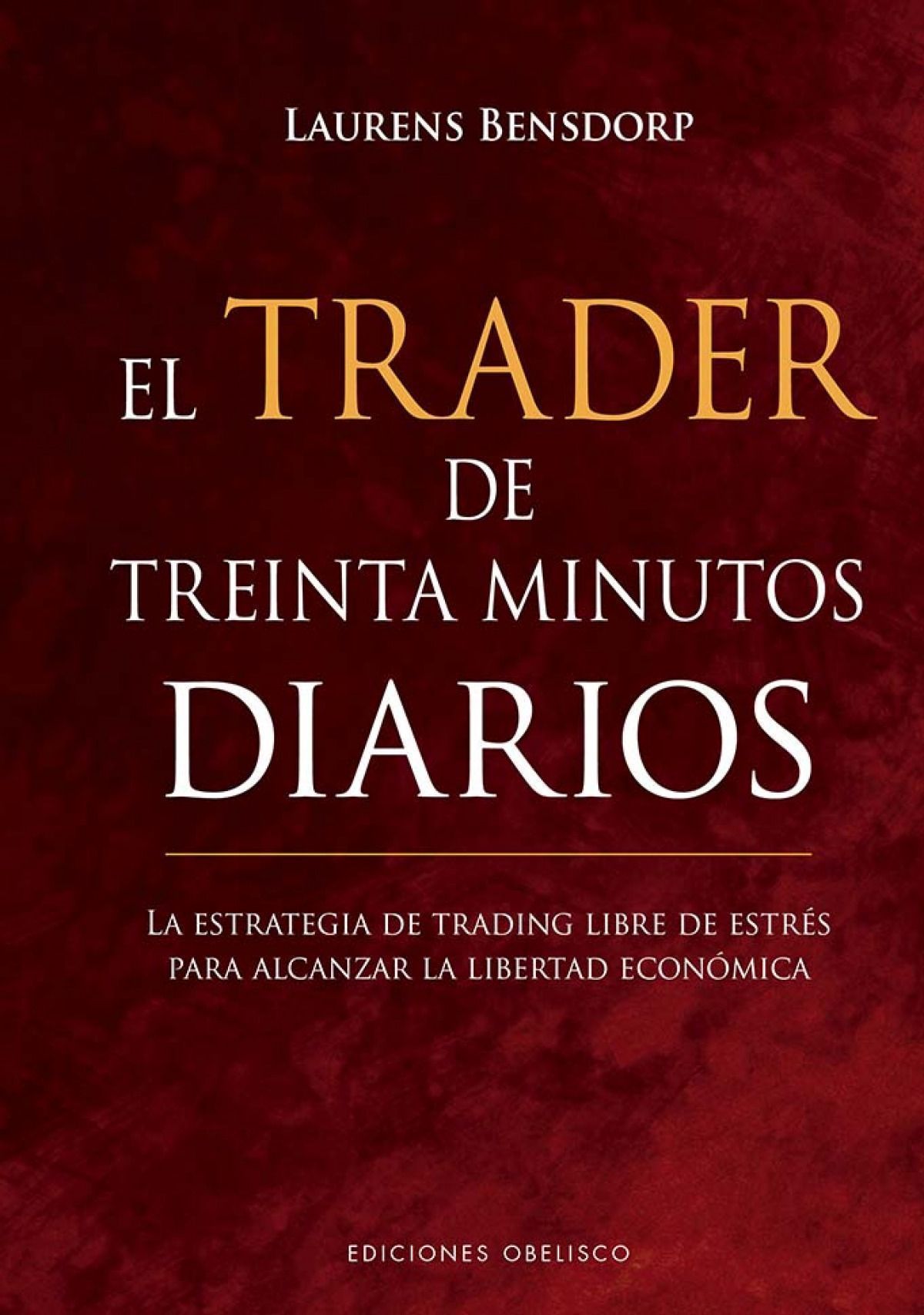 Trader De Treinta Minutos Diarios, El