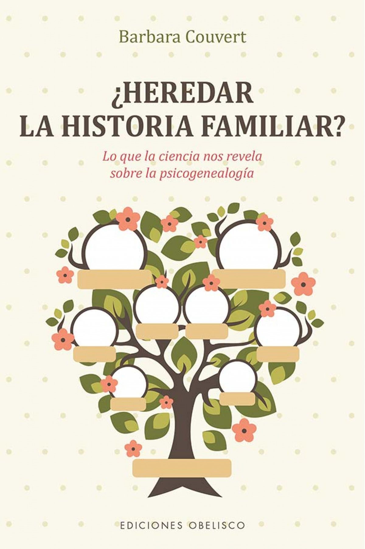¿Heredar La Historia Familiar?