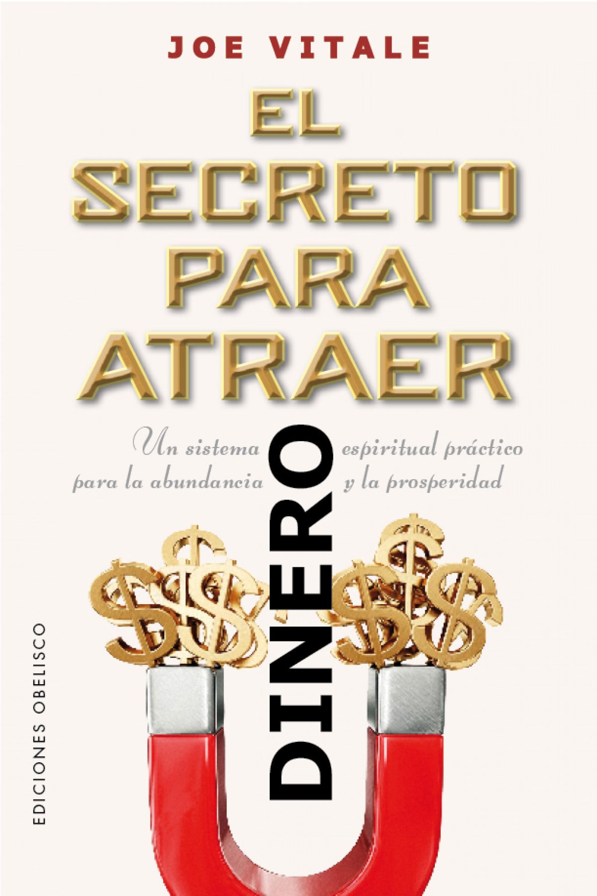 Secreto Para Atraer El Dinero, El