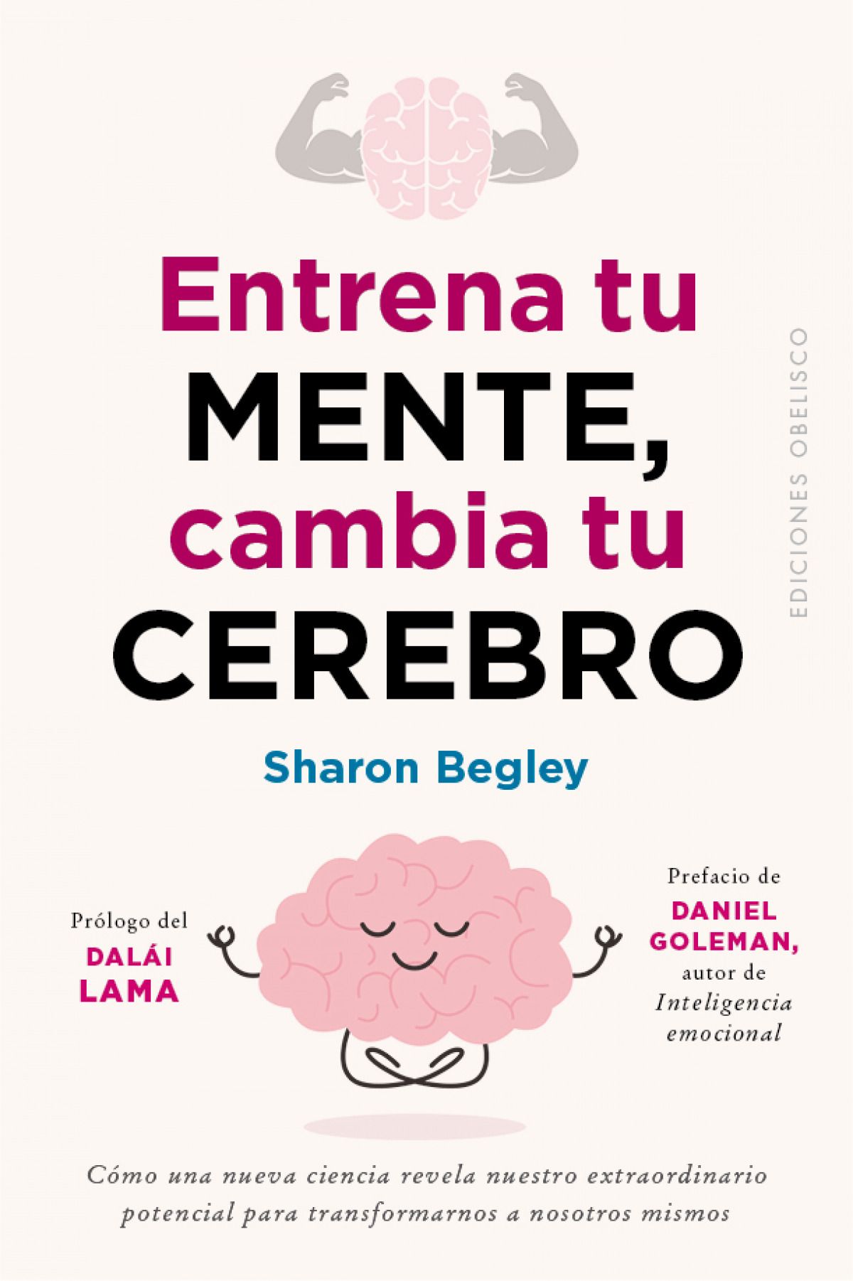 Entrena Tu Mente, Cambia Tu Cerebro