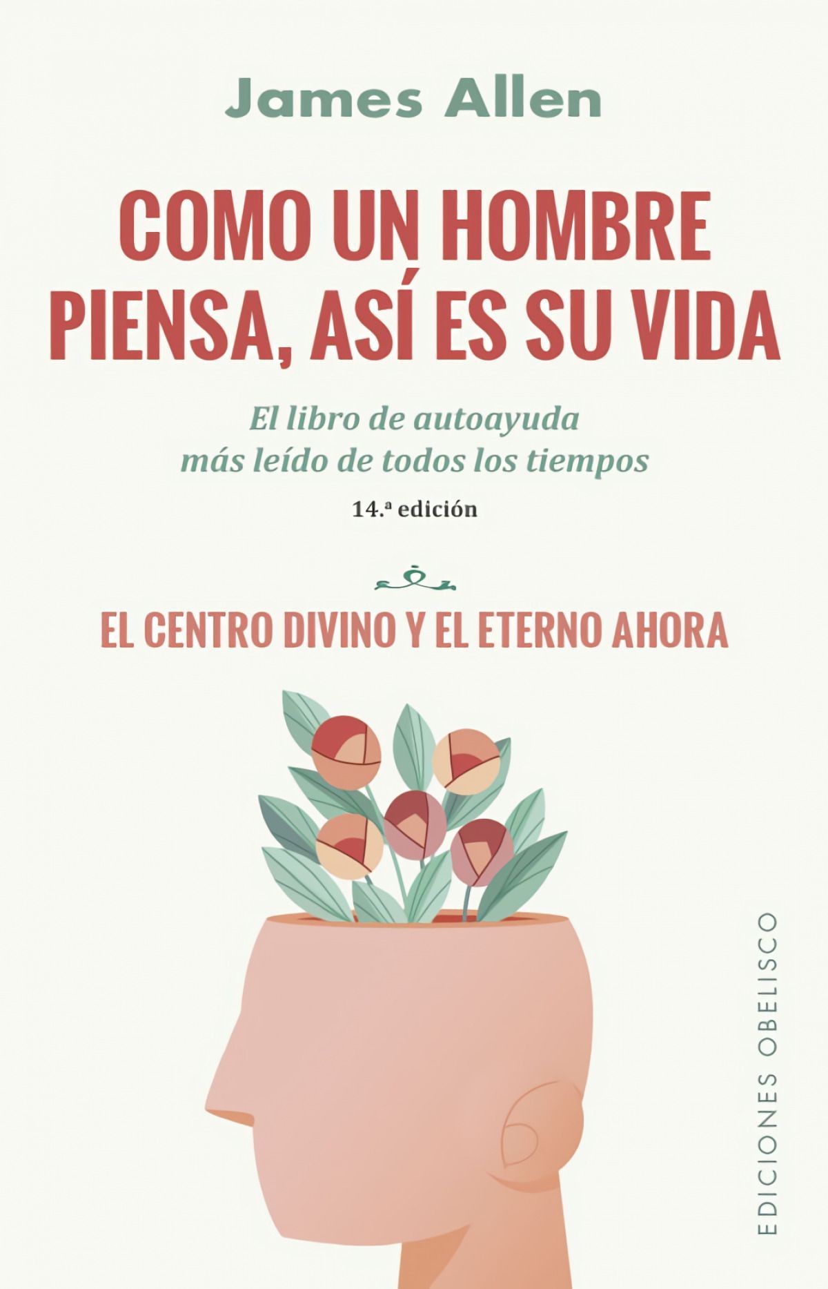 Como Un Hombre Piensa, Así Es Su Vida (N.E.)