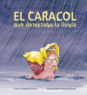 Caracol Que Detestaba La Lluvia, El