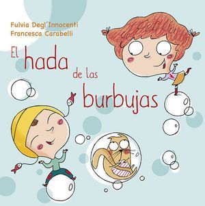 Hada De Las Burbujas, El