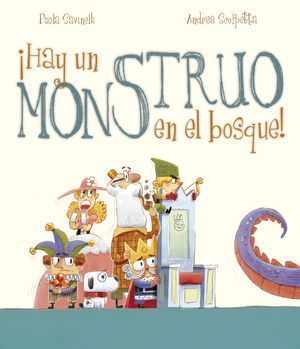 ¡Hay Un Monstruo En El Bosque!