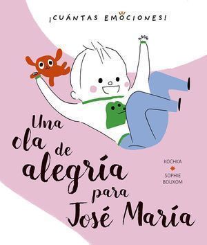 Ola De Alegría Para José María, Una