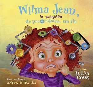 Wilma Jean La Máquina De Preocuparse Sin Fin