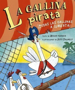 Gallina Pirata, La