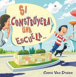 Si Construyera Una Escuela