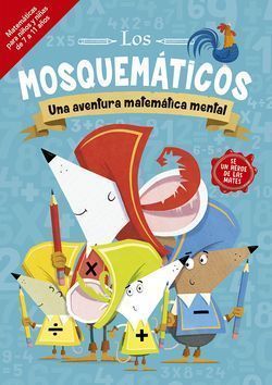 Mosquemáticos, Los - Una Aventura Matemática Mental