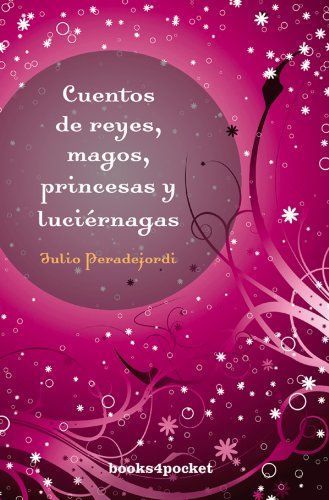 Cuentos De Reyes, Magos, Princesas Y...(B4p)